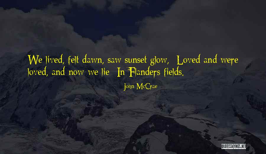 Dawnbringer Riven And Nightbringer Yasuo Quotes By John McCrae Dawnbringer Riven And Nightbringer Yasuo Quotes By John McCrae