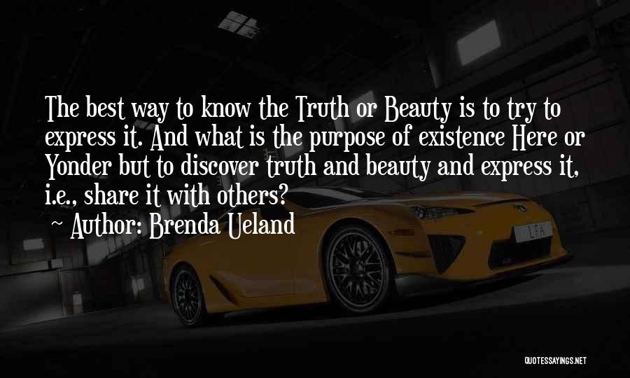 Dawndie Quotes By Brenda Ueland