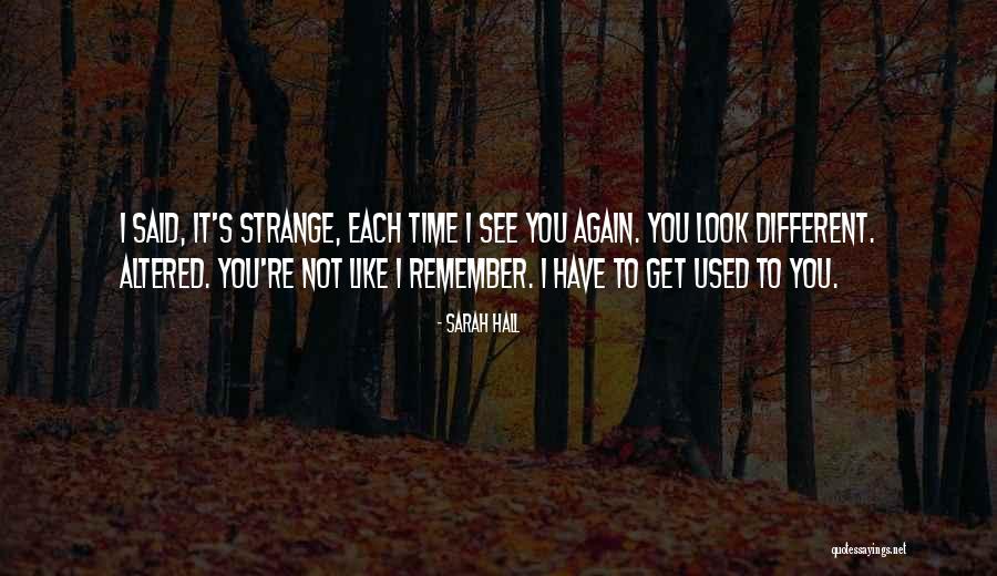 Dawne Furey Quotes By Sarah Hall Dawne Furey Quotes By Sarah Hall