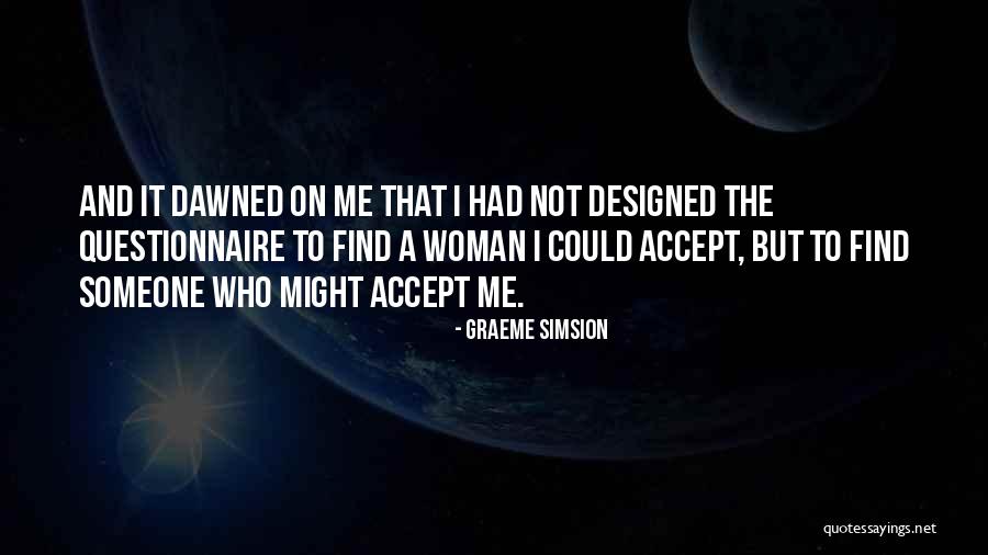 Dawned On Quotes By Graeme Simsion Dawned On Quotes By Graeme Simsion