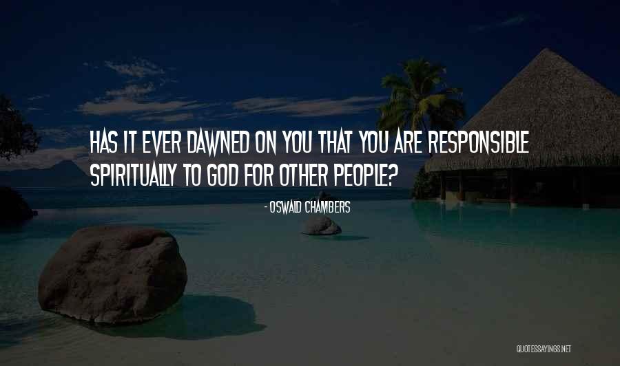 Dawned On Quotes By Oswald Chambers Dawned On Quotes By Oswald Chambers