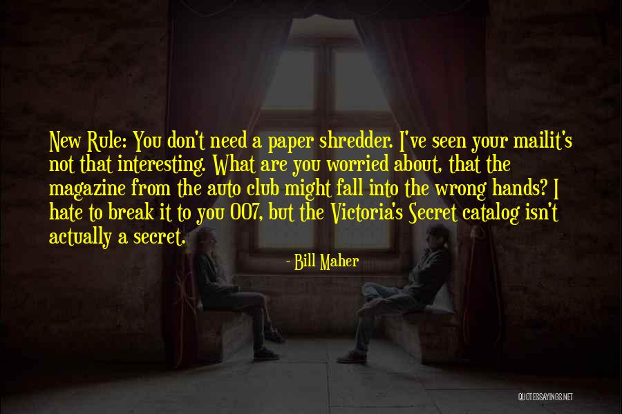 Dawnell Miller Quotes By Bill Maher Dawnell Miller Quotes By Bill Maher