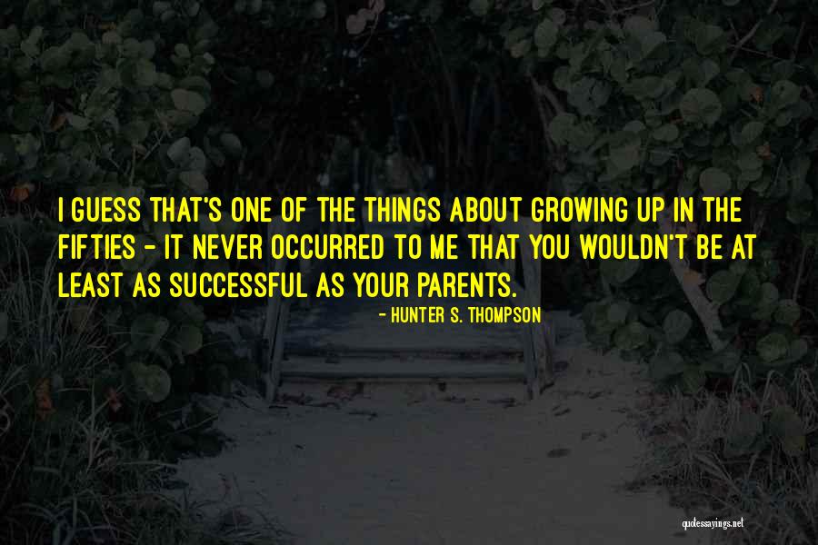Dawnelle Hilliard Quotes By Hunter S. Thompson Dawnelle Hilliard Quotes By Hunter S. Thompson