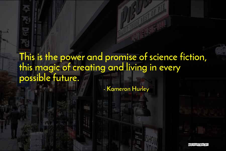 Dawnelle Park Quotes By Kameron Hurley Dawnelle Park Quotes By Kameron Hurley