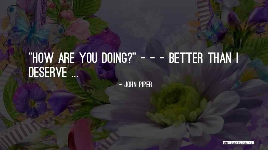 Dawner Quotes By John Piper Dawner Quotes By John Piper