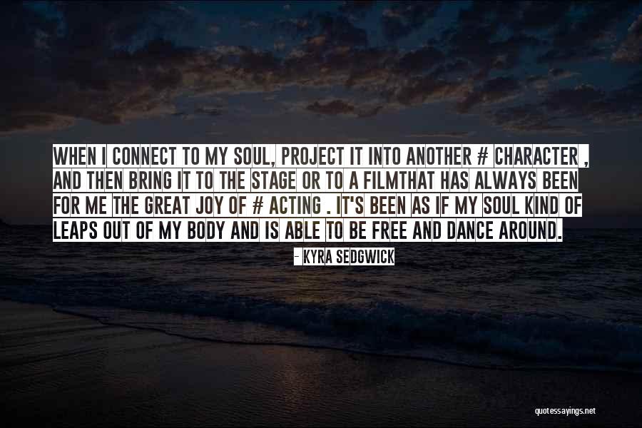 Dawney Financial Quotes By Kyra Sedgwick Dawney Financial Quotes By Kyra Sedgwick