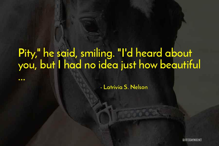 Dawnielle Materre Quotes By Latrivia S. Nelson Dawnielle Materre Quotes By Latrivia S. Nelson