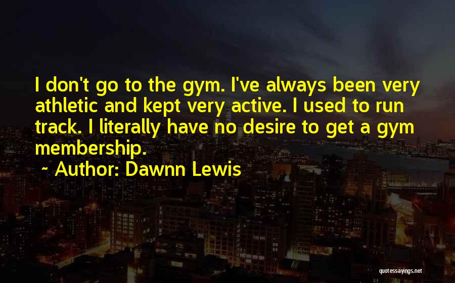 Dawnn Lewis Quotes 2101013