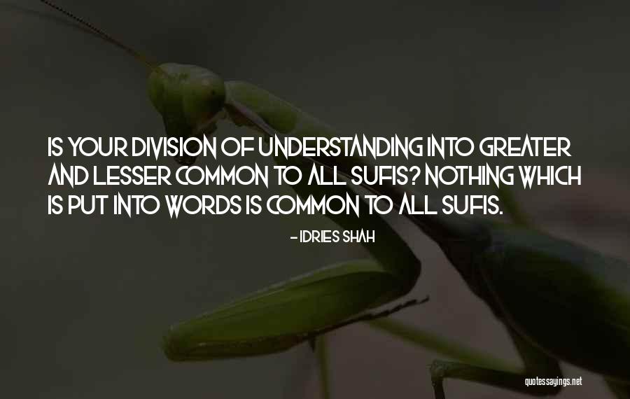 Dawnoftheclans Quotes By Idries Shah Dawnoftheclans Quotes By Idries Shah
