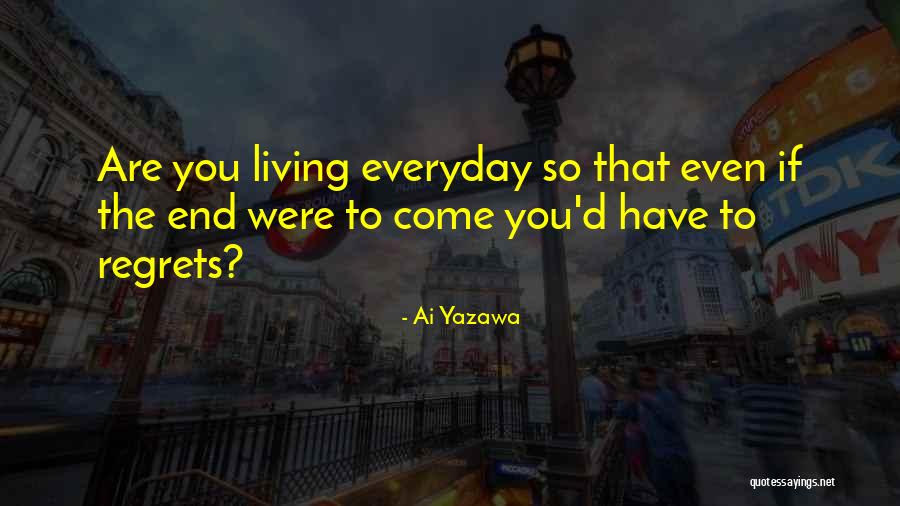 Dawson College Quotes By Ai Yazawa Dawson College Quotes By Ai Yazawa