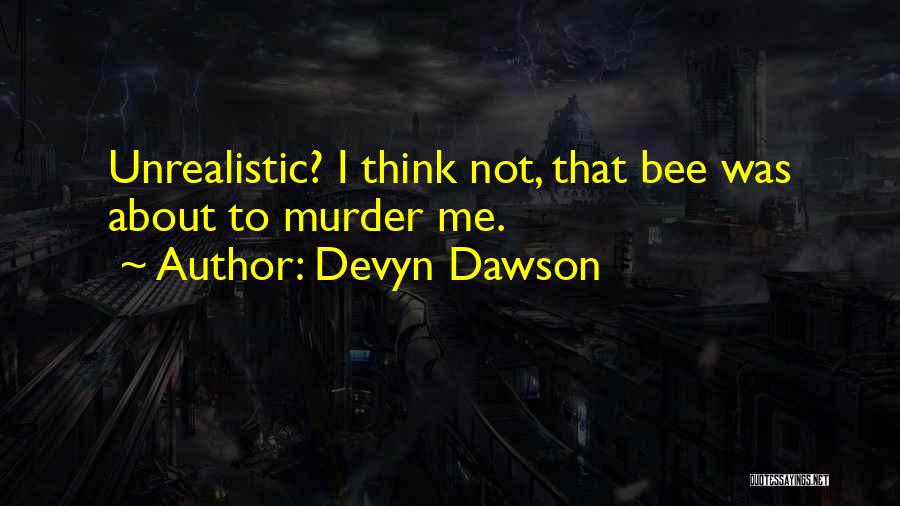 Dawson Quotes By Devyn Dawson