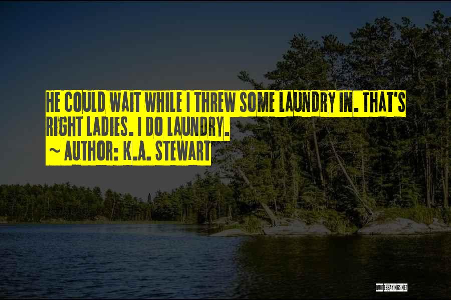 Dawson Quotes By K.A. Stewart