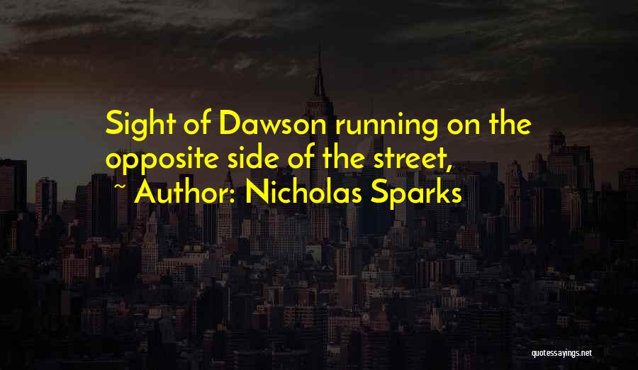 Dawson Quotes By Nicholas Sparks