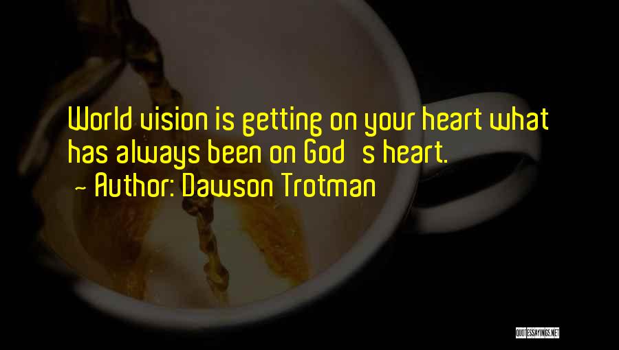 Dawson Trotman Quotes 1596942