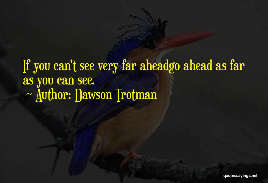 Dawson Trotman Quotes 2153808