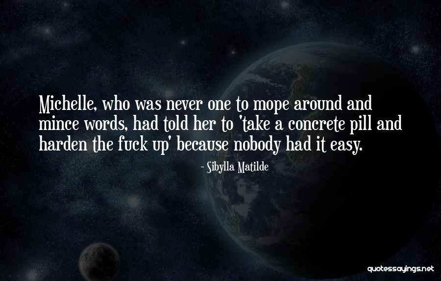 Dawud Bey Quotes By Sibylla Matilde Dawud Bey Quotes By Sibylla Matilde