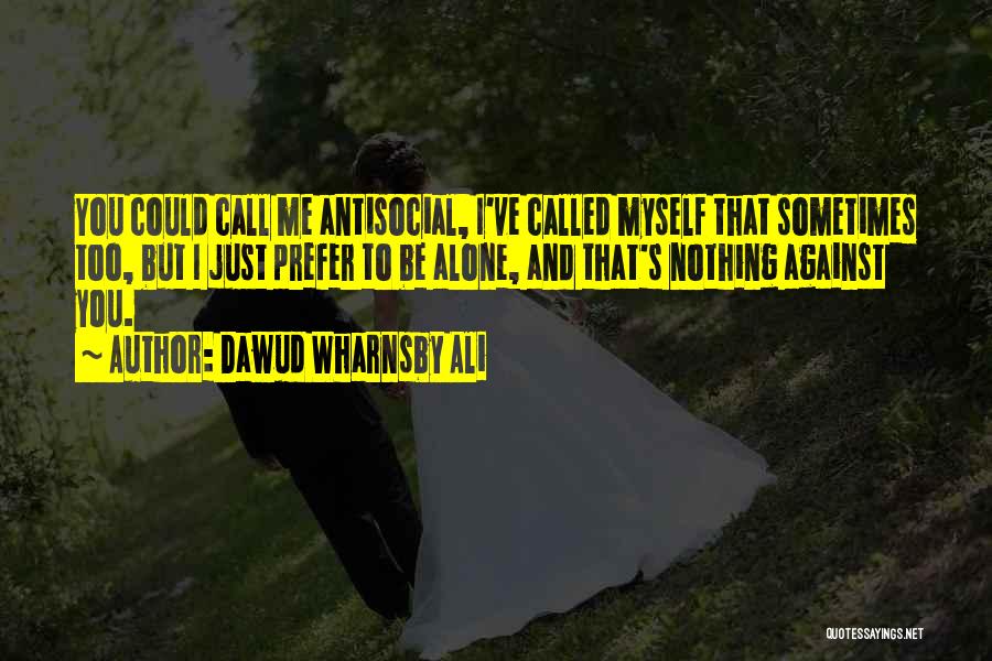 Dawud Wharnsby Ali Quotes 1061843