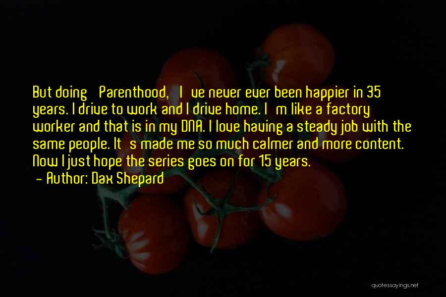 Dax Shepard Quotes 1607716