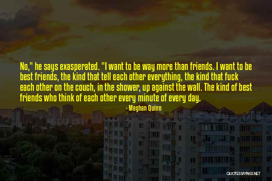 Day 1 Friends Quotes By Meghan Quinn Day 1 Friends Quotes By Meghan Quinn