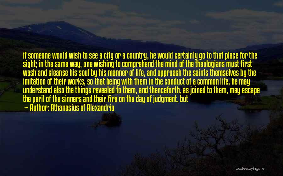 Day 2 Day Life Quotes By Athanasius Of Alexandria