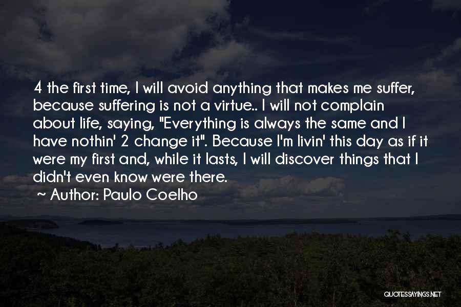 Day 2 Day Life Quotes By Paulo Coelho