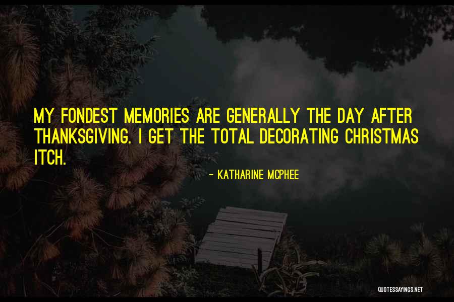 Day After Christmas Quotes By Katharine McPhee