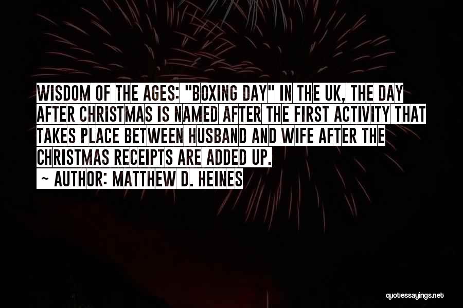 Day After Christmas Quotes By Matthew D. Heines