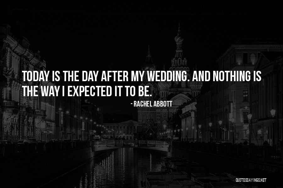 Day After Quotes By Rachel Abbott Day After Quotes By Rachel Abbott