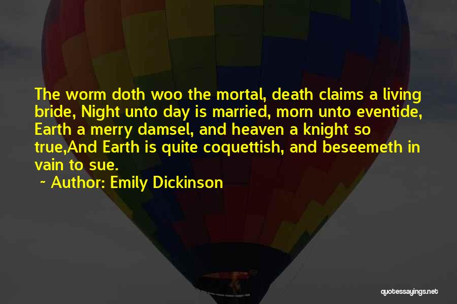 Day And Knight Quotes By Emily Dickinson