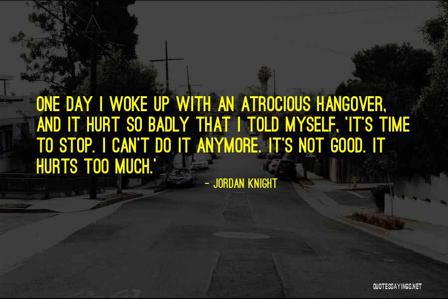 Day And Knight Quotes By Jordan Knight