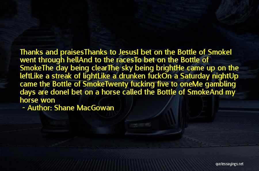 Day At The Races Quotes By Shane MacGowan