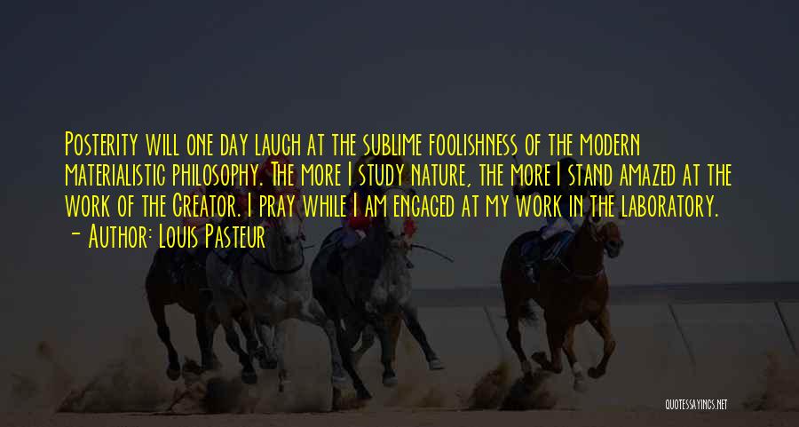Day At Work Quotes By Louis Pasteur