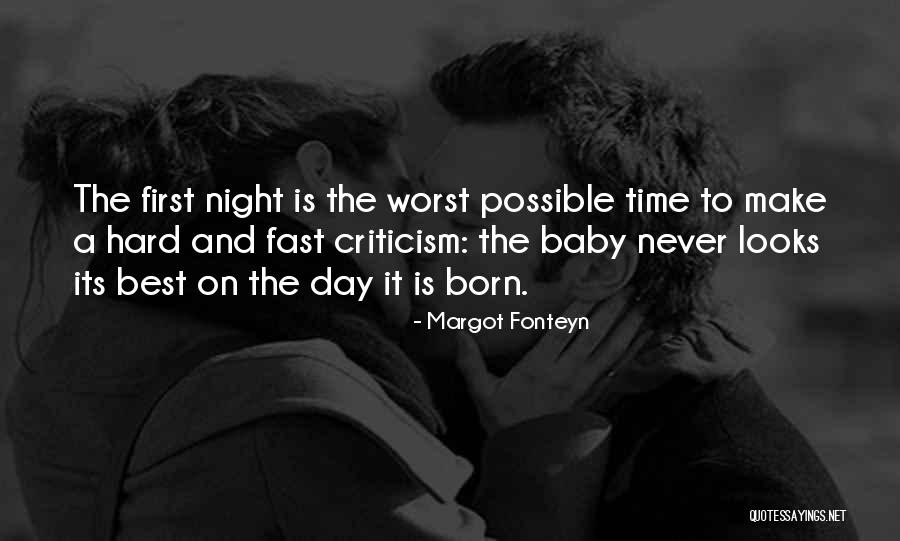 Day Baby Was Born Quotes By Margot Fonteyn Day Baby Was Born Quotes By Margot Fonteyn