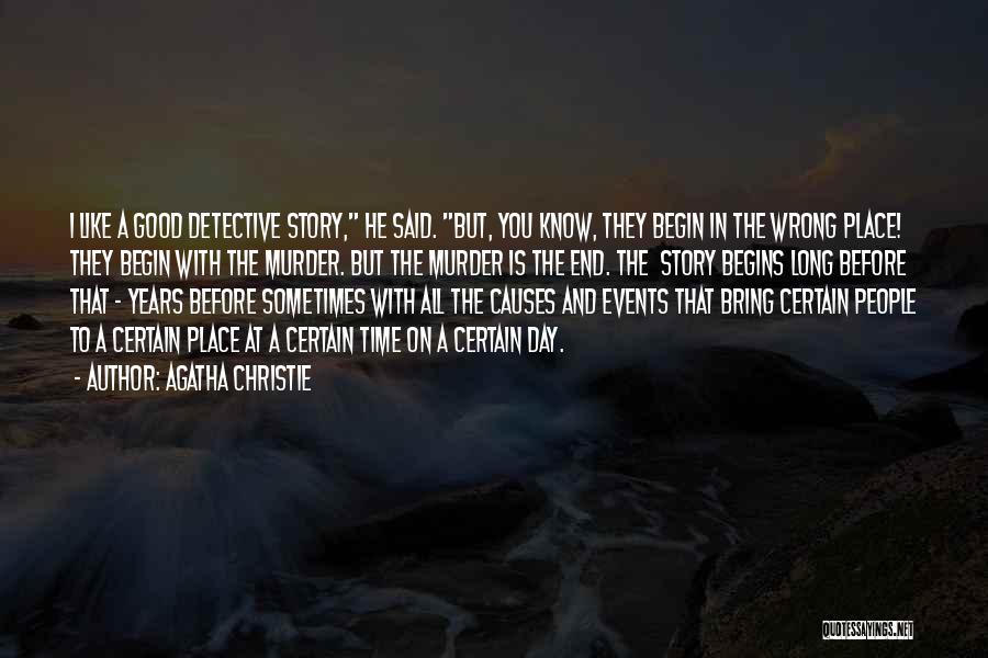 Day Begin Quotes By Agatha Christie