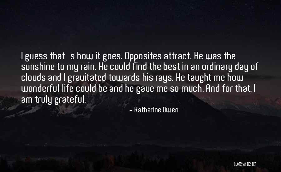 Day Best Quotes By Katherine Owen Day Best Quotes By Katherine Owen