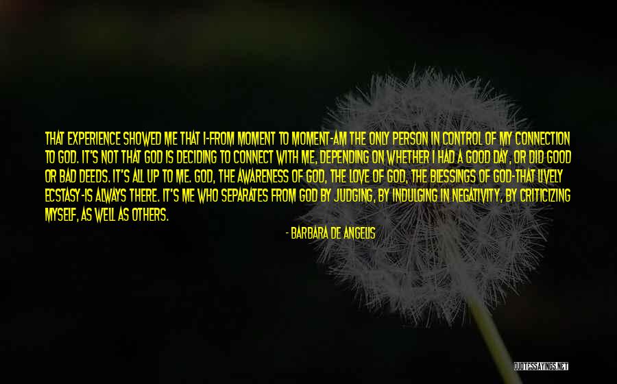 Day Blessings Quotes By Barbara De Angelis Day Blessings Quotes By Barbara De Angelis