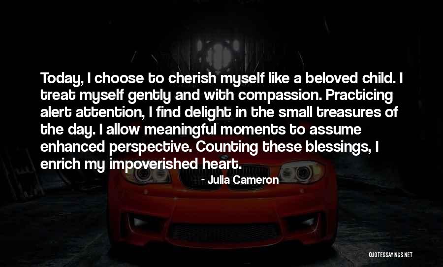 Day Blessings Quotes By Julia Cameron Day Blessings Quotes By Julia Cameron