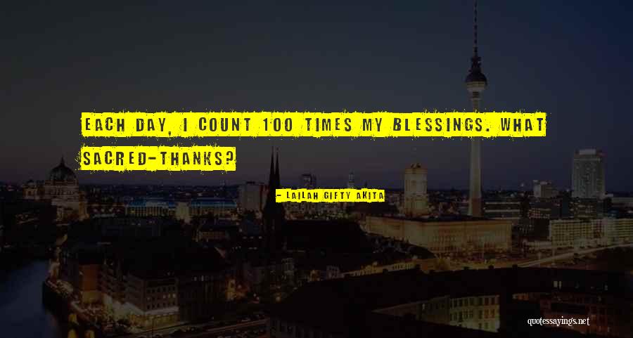 Day Blessings Quotes By Lailah Gifty Akita