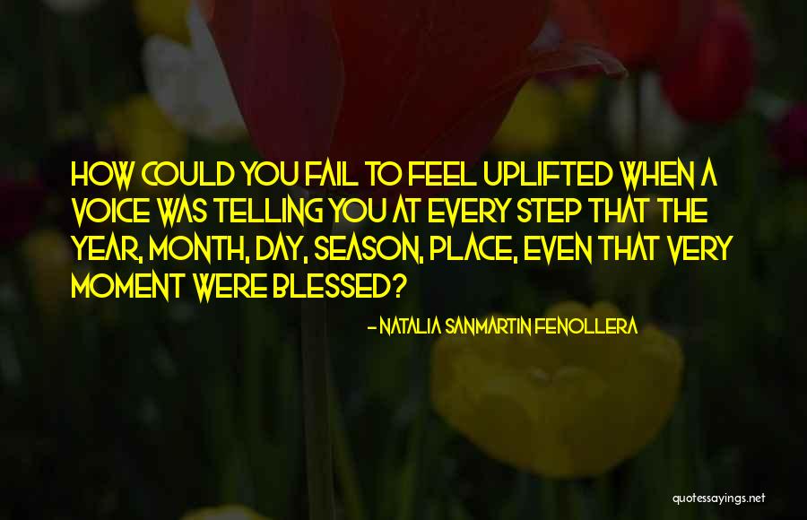 Day Blessings Quotes By Natalia Sanmartin Fenollera Day Blessings Quotes By Natalia Sanmartin Fenollera