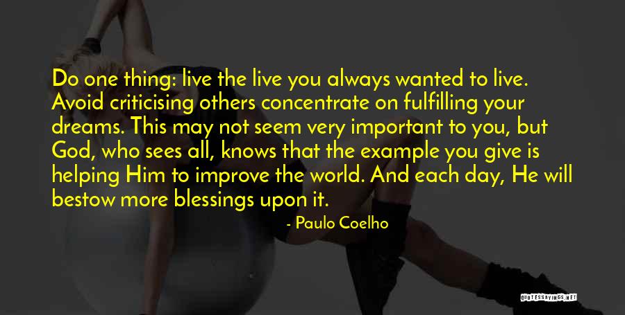 Day Blessings Quotes By Paulo Coelho Day Blessings Quotes By Paulo Coelho