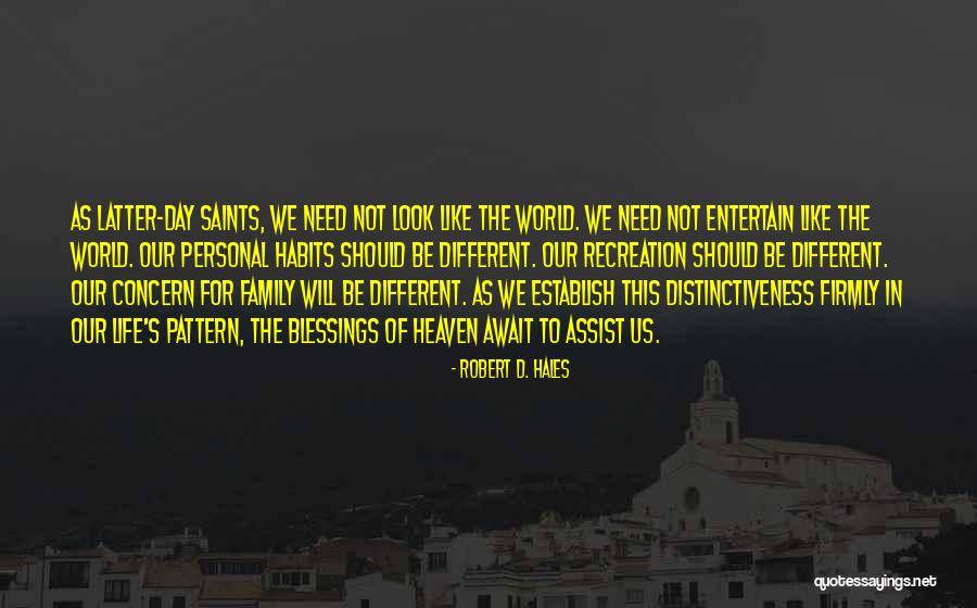 Day Blessings Quotes By Robert D. Hales Day Blessings Quotes By Robert D. Hales