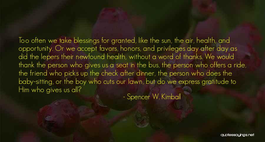 Day Blessings Quotes By Spencer W. Kimball Day Blessings Quotes By Spencer W. Kimball