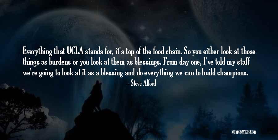 Day Blessings Quotes By Steve Alford Day Blessings Quotes By Steve Alford