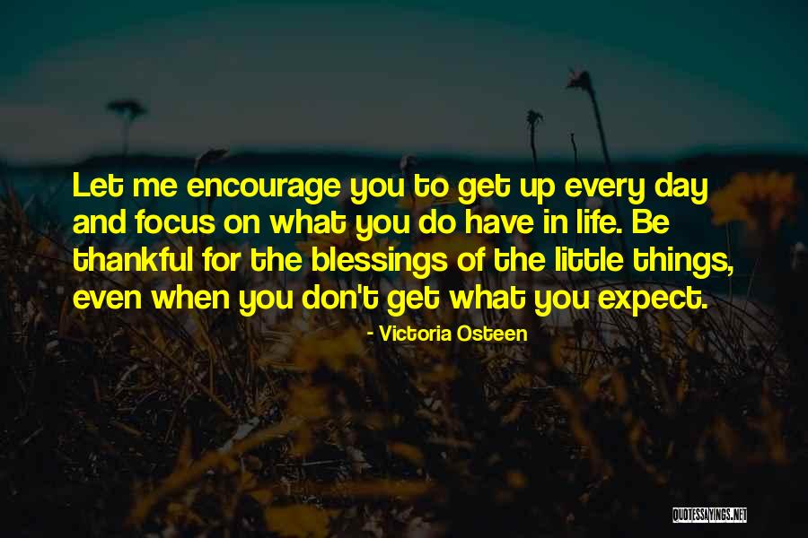 Day Blessings Quotes By Victoria Osteen Day Blessings Quotes By Victoria Osteen