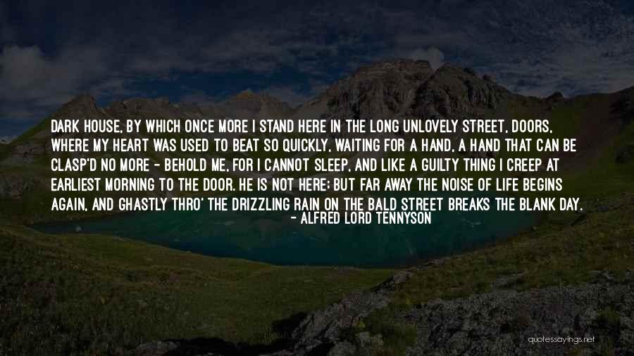 Day Breaks Quotes By Alfred Lord Tennyson Day Breaks Quotes By Alfred Lord Tennyson
