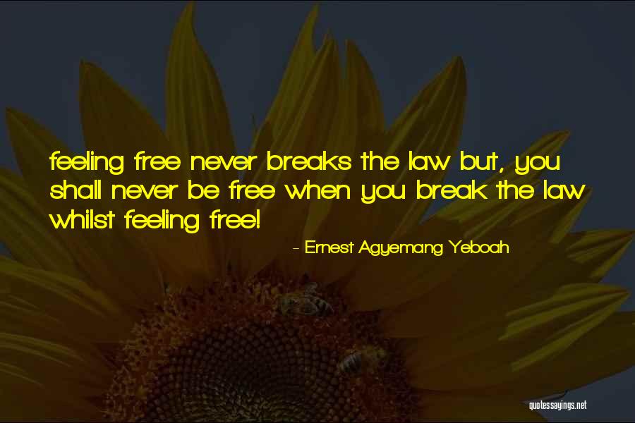 Day Breaks Quotes By Ernest Agyemang Yeboah Day Breaks Quotes By Ernest Agyemang Yeboah