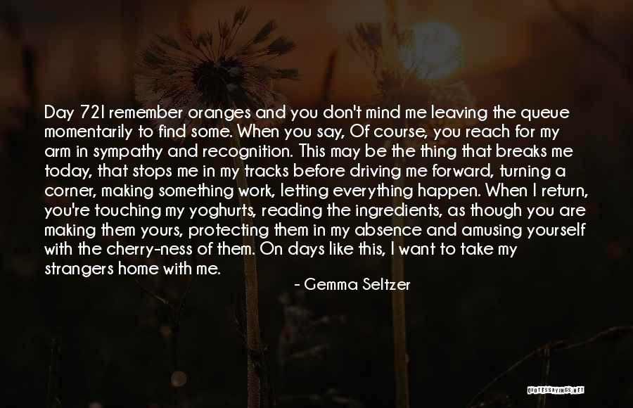 Day Breaks Quotes By Gemma Seltzer Day Breaks Quotes By Gemma Seltzer