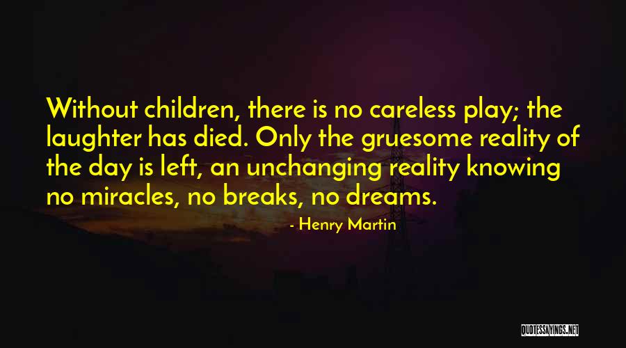 Day Breaks Quotes By Henry Martin Day Breaks Quotes By Henry Martin