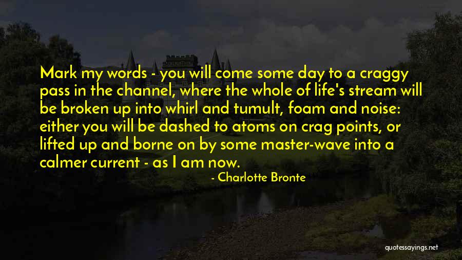 Day By Day Life Quotes By Charlotte Bronte