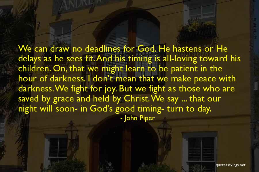 Day By Day Quotes By John Piper